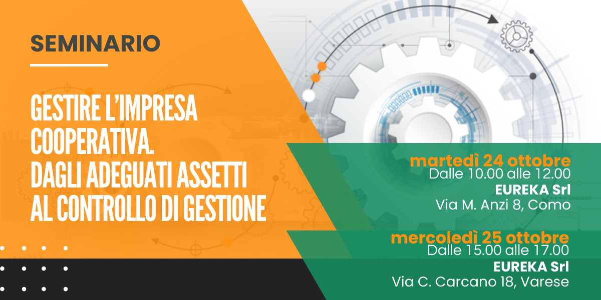 GESTIRE L’IMPRESA COOPERATIVA. DAGLI ADEGUATI ASSETTI AL CONTROLLO DI GESTIONE